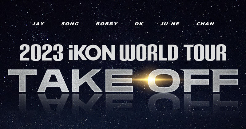 iKON พร้อม TAKE OFF บินตรงสร้างความสนุกให้ iKONIC ไทยใน 2023 iKON WORLD TOUR TAKE OFF IN BANGKOK คอนเฟิร์มแลนดิ้ง 29 กรกฎาคมนี้ ที่อิมแพ็ค เอ็กซิบิชั่น ฮอลล์ 5 เมืองทองธานี