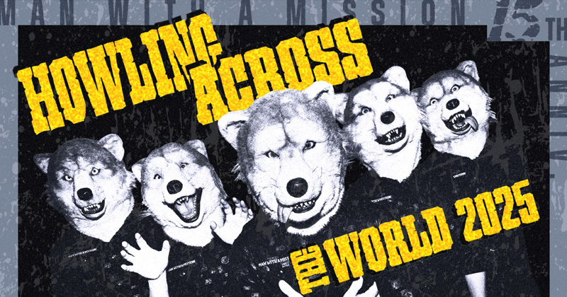MAN WITH A MISSION ส่งเสียงคำรามปิดท้ายเอเชียทัวร์ที่กรุงเทพฯ ธันวาคมนี้!